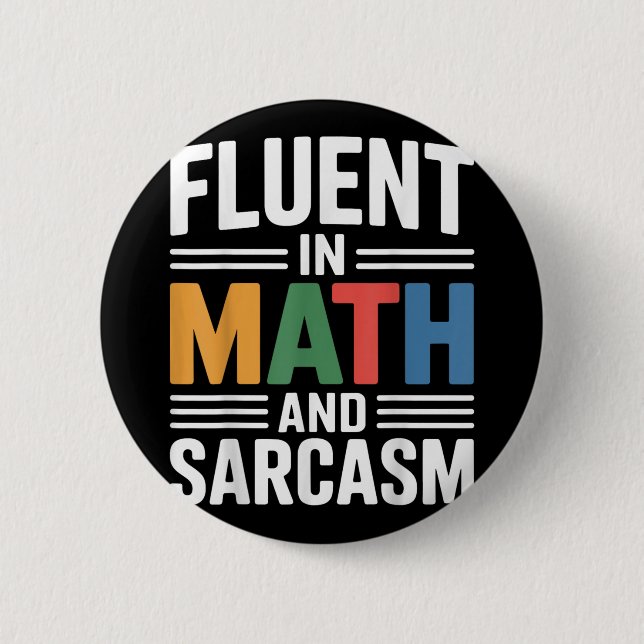 Fluent i Math och Sarcasm Funny Lärarapparat O Knapp (Framsida)