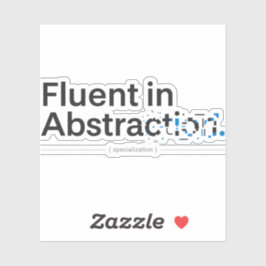 Fluent in Abstraction Minimalist Programmer Design Klistermärken