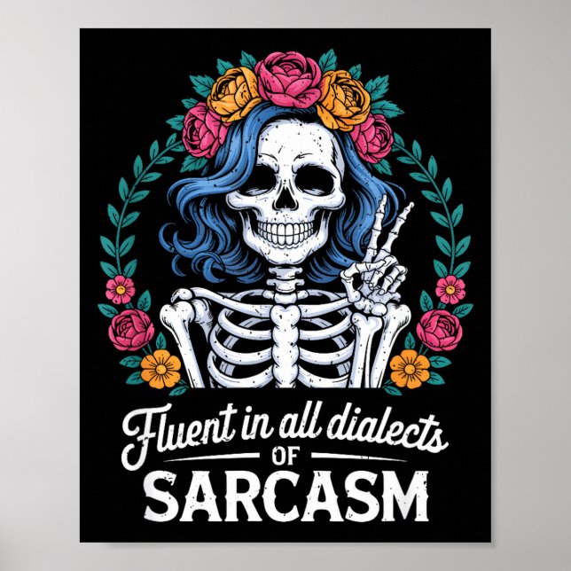 Fluent In All Dialects Of Sarcasm Funny Quote Adul Poster (Framsidan)