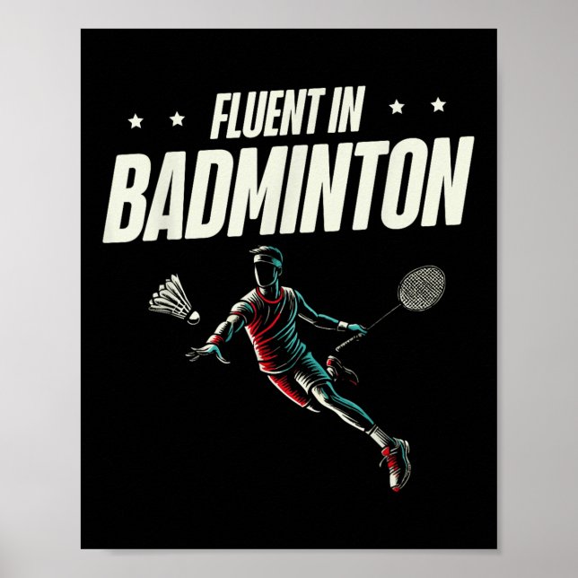 Fluent in Badminton Player Shuttle Poster (Framsidan)