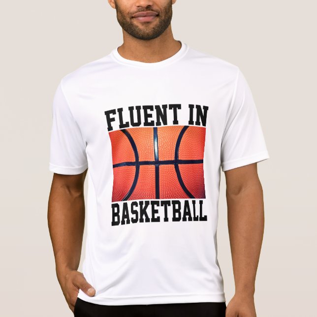 Fluent in Basketball Funny Basketball T Shirt (Framsida)