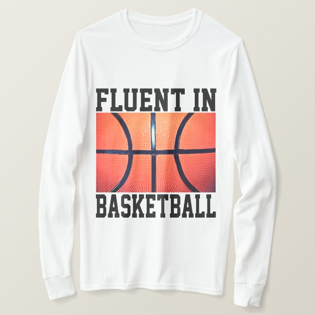 Fluent in Basketball Funny Basketball T Shirt (Design framsida)