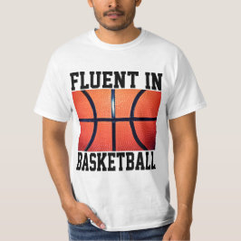 Fluent in Basketball Funny Basketball T Shirt