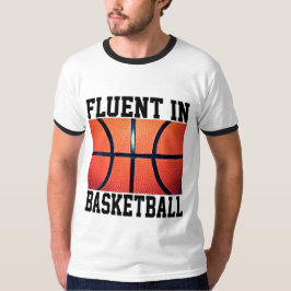 Fluent in Basketball Funny Basketball T Shirt