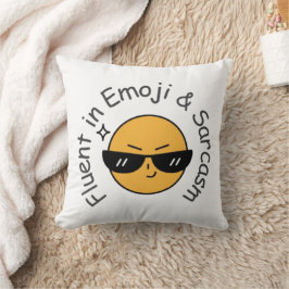 "Fluent in Emoji and Sarcasm" Funny Kudde