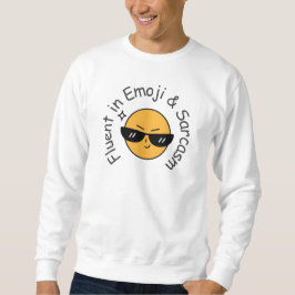 "Fluent in Emoji and Sarcasm" Funny Lång Ärmad Tröja