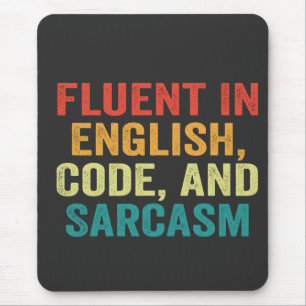 Fluent in English Code och Sarcasm Funny Coding Musmatta