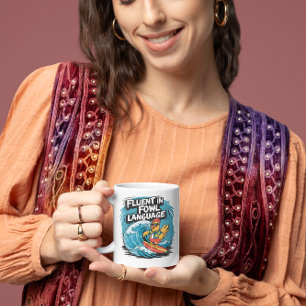 Fluent in Fowl Language Coola Tupp Surfing Kaffemugg