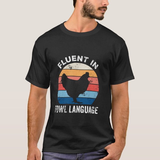 Fluent in Fowl Language Funny Chicken Älskare Fath T Shirt (Framsida)