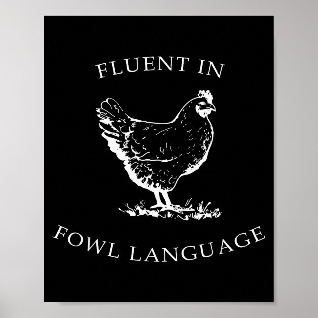 Fluent In Fowl Language Funny Chicken Lovers Fathe Poster (Framsidan)