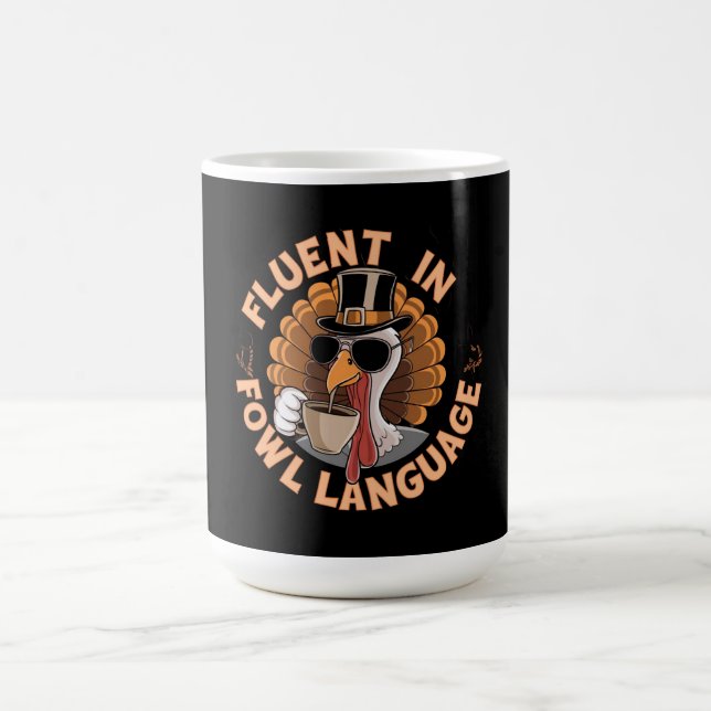 Fluent in Fowl Language Funny Design for Chicken Kaffemugg (Center)