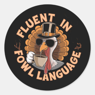 Fluent in Fowl Language Funny Design for Chicken Runt Klistermärke