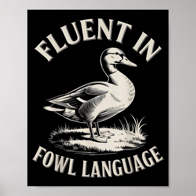 Fluent In Fowl Language Funny Duck Lover Farm Duck Poster (Framsidan)