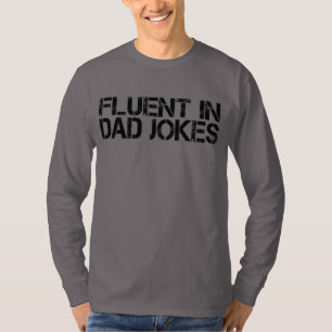 Fluent in Pappa Joke Funny Far's Day T Shirt
