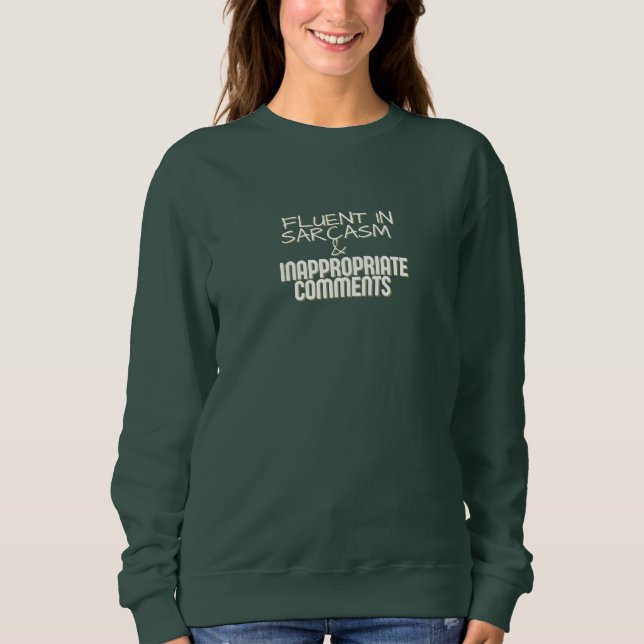 FLUENT IN SARCASM & INAPPROPRIATE COMMENTS SHIRT T (Framsida)