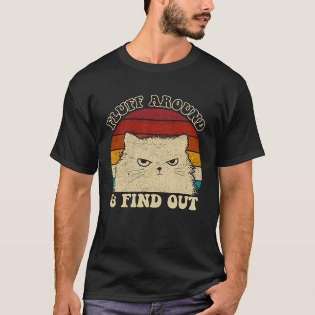 Fluff Around  Sarcastic Cat Lady Quote Humor Vinta T Shirt (Framsida)