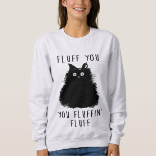 Fluff, din konstiga Cat Dam Sweatshirt T Shirt