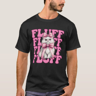 Fluff Persisk Katt Tjej Katt Mamma Rosa Coquette B T Shirt