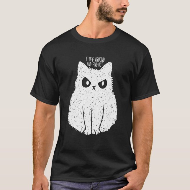 Fluff runt Kat Humor Sarcastic Grumpy Kattunge T Shirt (Framsida)