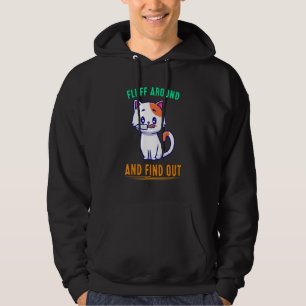 Fluff runt och ta reda på Cat Funny Quote Sarcasti Hoodie