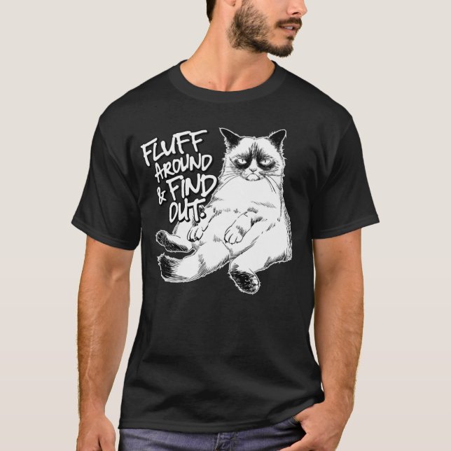 Fluff runt och ta reda på grumpy Kattunge Sarcasti T Shirt (Framsida)