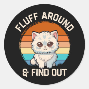 Fluff Runtom och Ta Reda På Rolig Retro Katt Runt Klistermärke