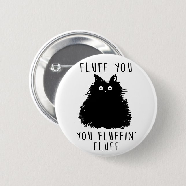 Fluff You Black Cat Teckning Knapp (Framsida & baksida)