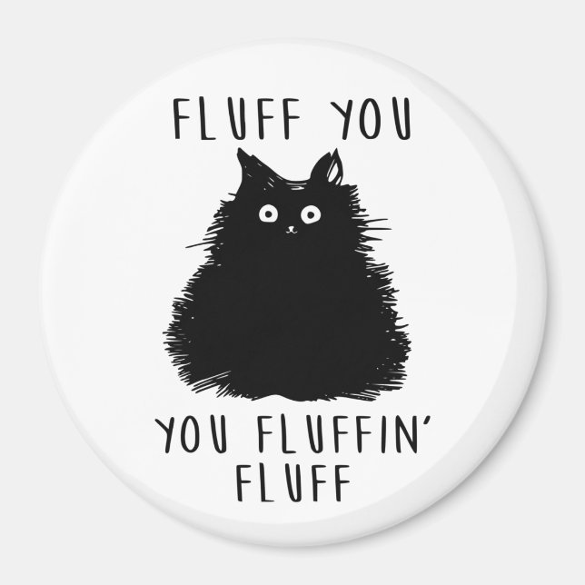Fluff You Black Cat Teckning Magnet (Framsidan)