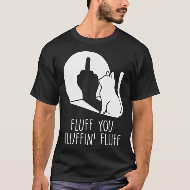 Fluff You Cat Middle Finger Waving Cat T Shirt (Framsida)
