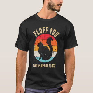 Fluff You You Fluffin Fluff Tröja Rolig Kattälskar