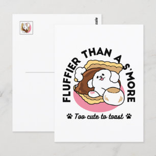 Fluffier Than a S'more - Cute Hund and Dessert Pun Vykort