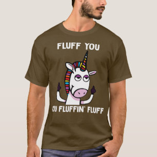 Fluffin Fluffin Fluff Unicorn Finny Unicorn Sh T Shirt