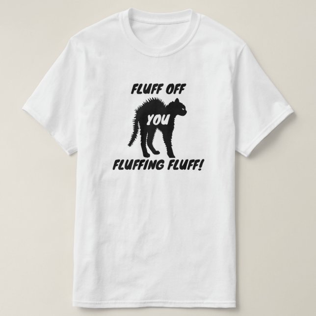 Fluffing Fluff-fluff-lätt Arg T Shirt (Design framsida)