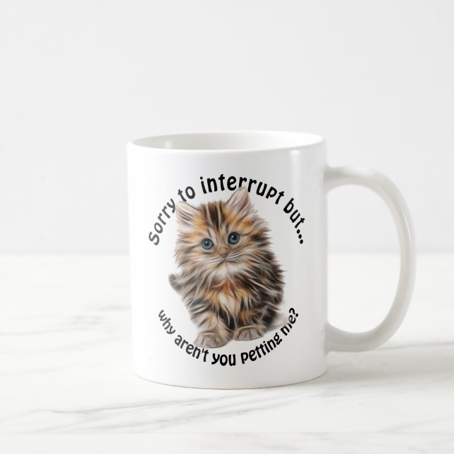 Fluffy Kattunge Funny Pet Me Citat Kaffemugg (Höger)