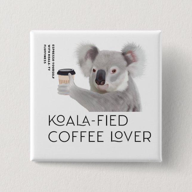 Fluffy Koala Pun Coffee Älskare Knapp (Framsida)