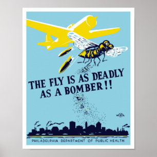 Flugan är så dödlig som en bombplan -- WPA Poster