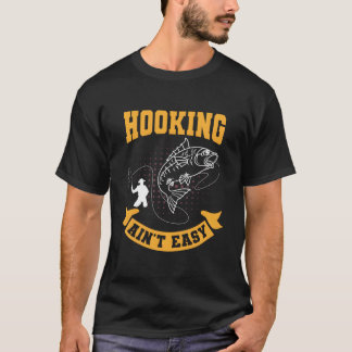 Flugfiske Anglare Fiskare Fiske Kroka Är Inte Lätt T Shirt