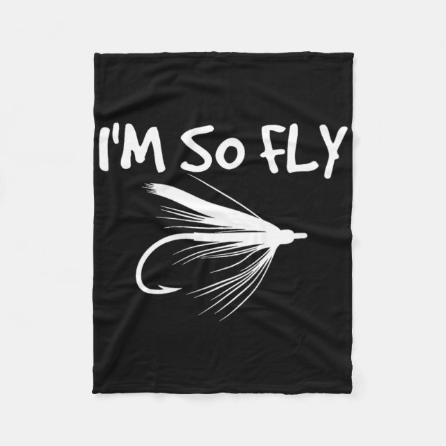 Flugfiske Roligt Fiskarpresent - Jag är så fly!  Fleecefilt (Framsidan)