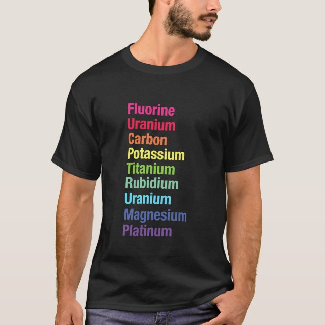 Fluor Uranium Kol Potatium Titan T Shirt (Framsida)