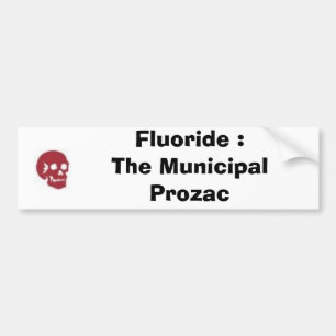 Fluorförening: Den kommunala prozacen Bildekal