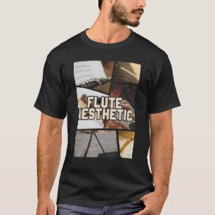 Flute Aesthetic Collage Music Flutist Musician T Shirt