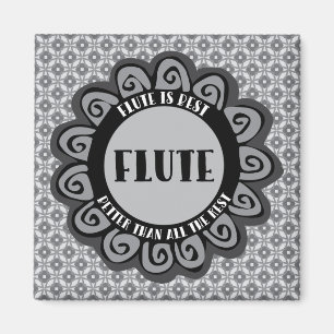 Flute är bäst magnet