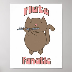 Flute Fanatic Cat Cute Poster