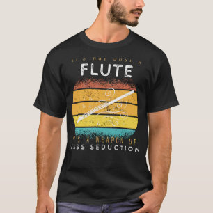 Flute Finesse: Vapen på Mass Seduction Musical Te T Shirt