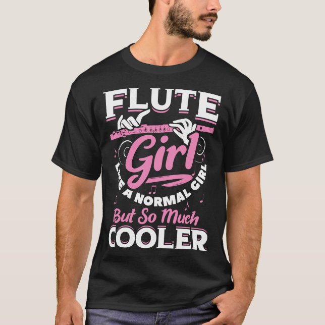 Flute Girl som en vanlig flicka, men så mycket kyl T Shirt (Framsida)