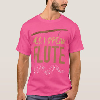 Flute Music Flute Player Ja, jag talar Flute Fluti T Shirt