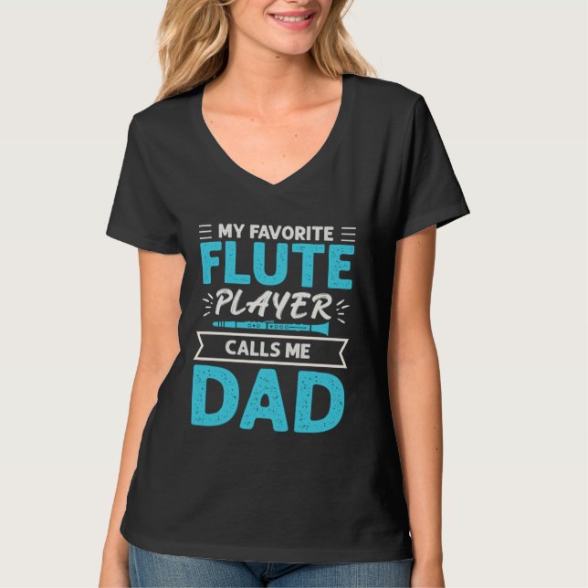 Flute Player Calls Me Dad Expert Musician Music Pl T Shirt (Framsida)