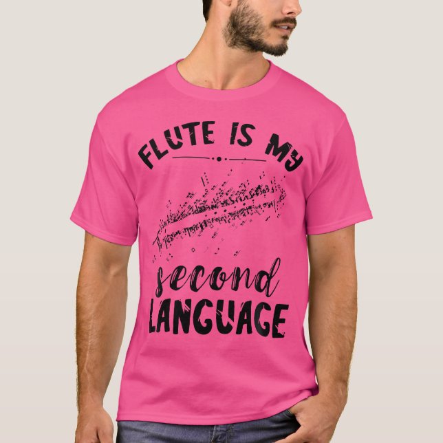 Flute Second Language Flutist Music Instrument Inf T Shirt (Framsida)