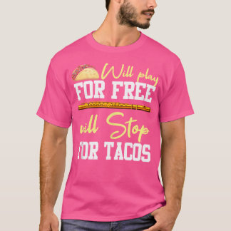 Flute Shirt Funny Taco Quote Musician Instrument F T