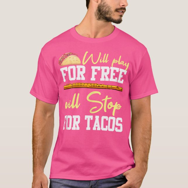 Flute Shirt Funny Taco Quote Musician Instrument F T (Framsida)